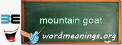 WordMeaning blackboard for mountain goat